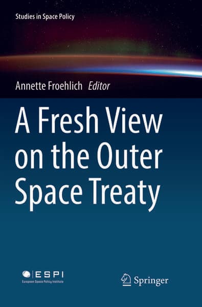A Fresh View on the Outer Space Treaty
