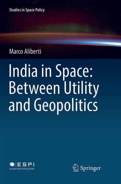 India in Space: Between Utility and Geopolitics