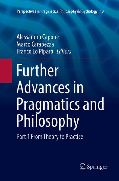 Further Advances in Pragmatics and Philosophy