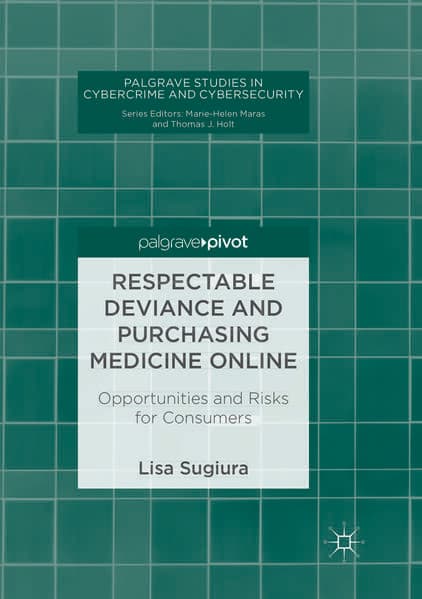 Respectable Deviance and Purchasing Medicine Online