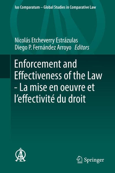 Enforcement and Effectiveness of the Law -  La mise en oeuvre et l'effectivité du droit