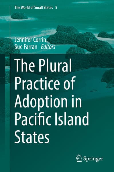 The Plural Practice of Adoption in Pacific Island States