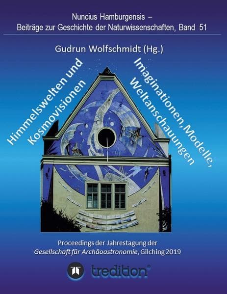 Himmelswelten und Kosmovisionen - Imaginationen, Modelle, Weltanschauungen
