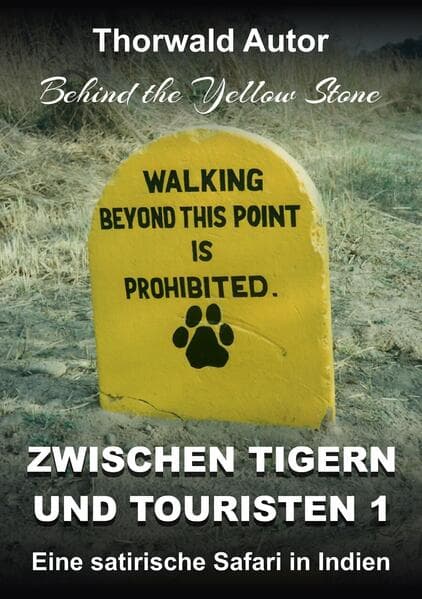 Zwischen Tigern und Touristen 1
