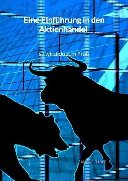 Eine Einführung in den Aktienhandel - so wirst du zum Profi