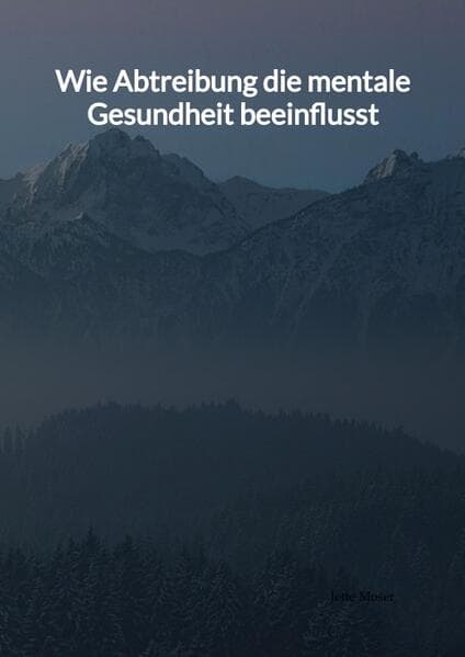 Wie Abtreibung die mentale Gesundheit beeinflusst
