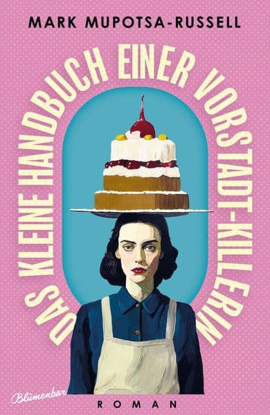 Das kleine Handbuch einer Vorstadt-Killerin
