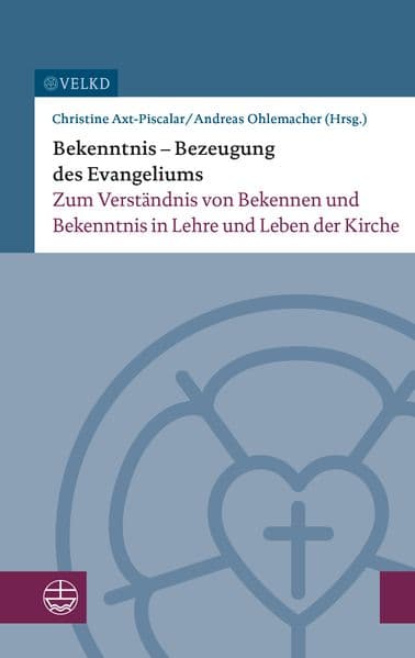 Bekenntnis - Bezeugung des Evangeliums