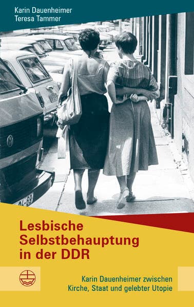 Lesbische Selbstbehauptung in der DDR