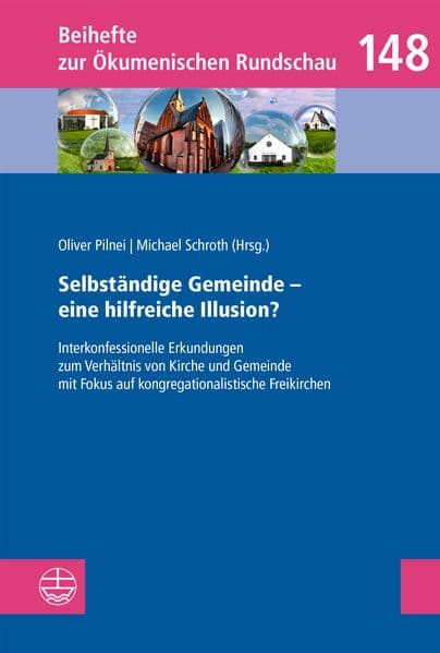 Selbständige Gemeinde - eine hilfreiche Illusion?