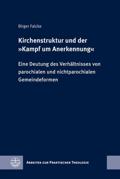 Kirchenstruktur und der 'Kampf um Anerkennung'