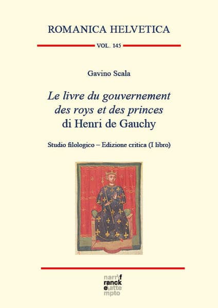 Le livre du gouvernement des roys et des princes di Henri de Gauchy