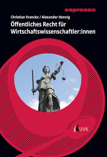 Öffentliches Recht für Wirtschaftswissenschaftler:innen