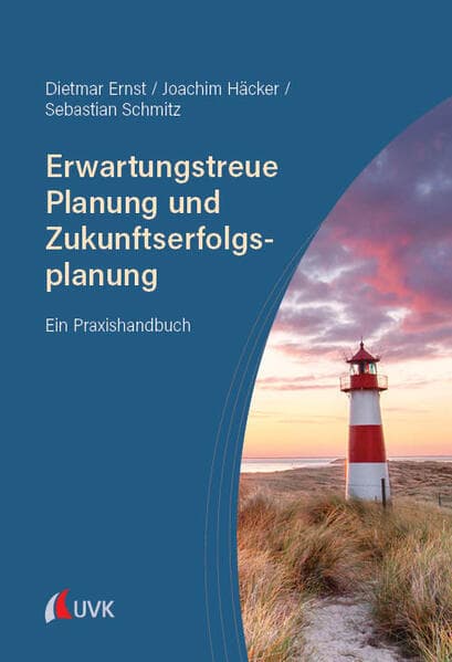 Erwartungstreue Planung und Zukunftserfolgsplanung