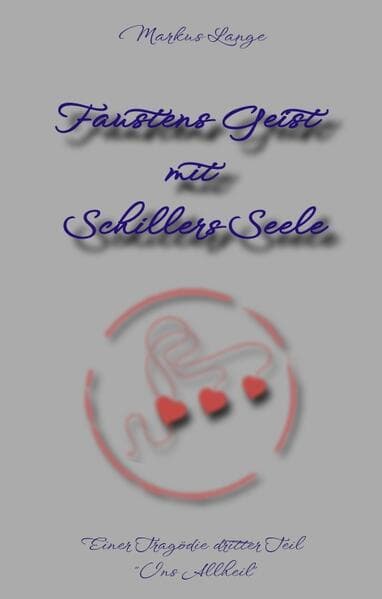 Faustens Geist mit Schillers Seele