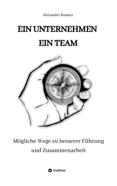 EIN UNTERNEHMEN EIN TEAM