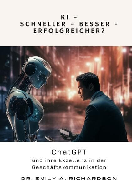 KI - Schneller - Besser - Erfolgreicher?