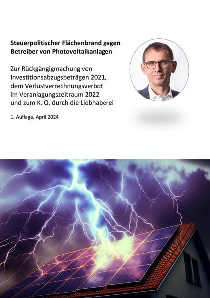 Steuerpolitischer Flächenbrand gegen Betreiber von Photovoltaikanlagen
