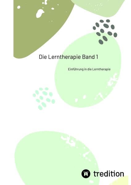Die Lerntherapie Band 1