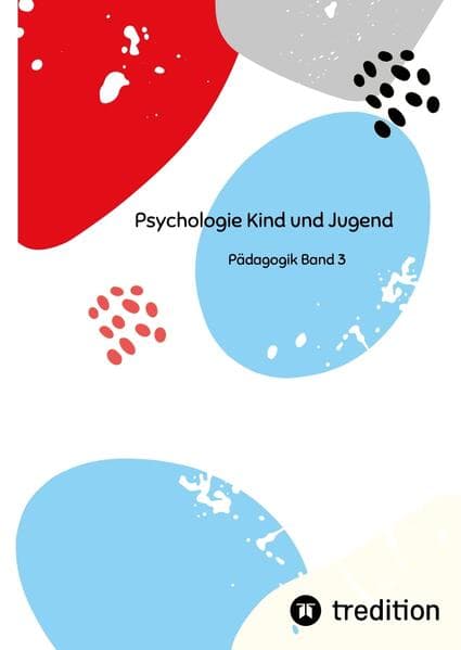 Psychologie Kind und Jugend Teil 3