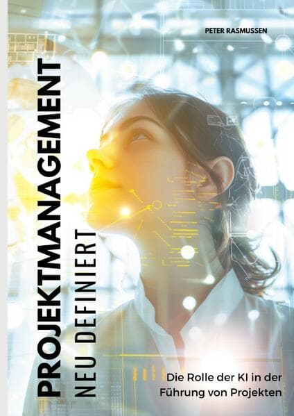 Projektmanagement neu definiert