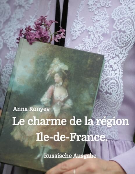 Le charme de la région Île-de-France