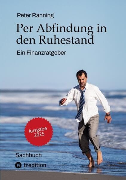 Per Abfindung in den Ruhestand - Ein Leitfaden zur Optimierung von Abfindungen, Steuern und Sozialversicherungen