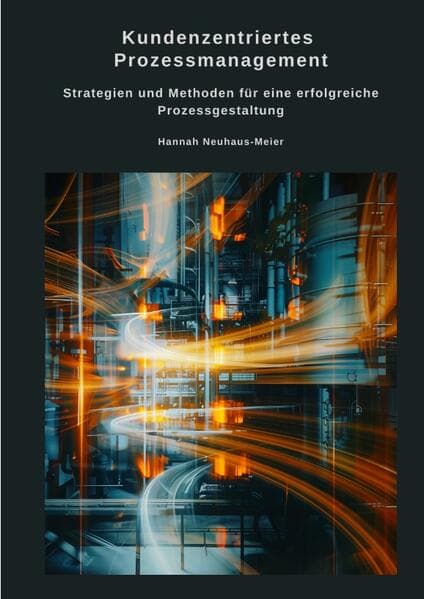 Kundenzentriertes Prozessmanagement