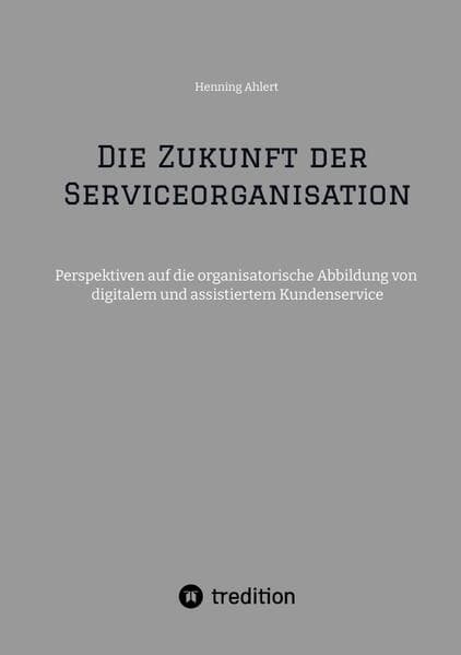 Die Zukunft der Serviceorganisation