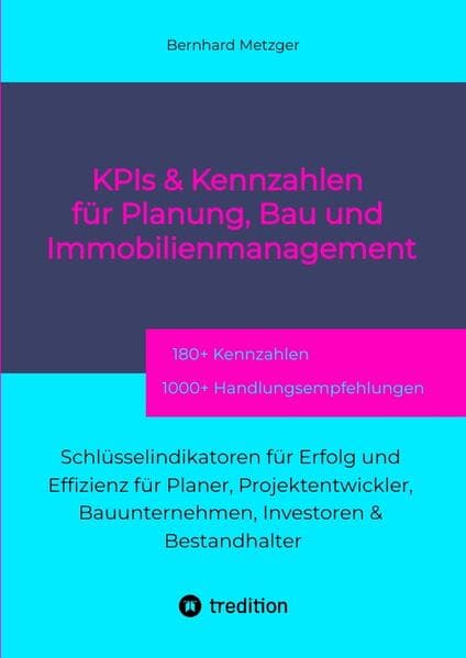 KPIs & Kennwerte für Planung, Bau und Immobilienmanagement