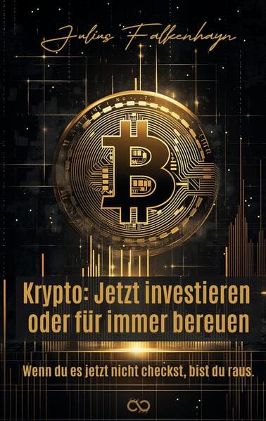 Krypto: Jetzt investieren oder für immer bereuen