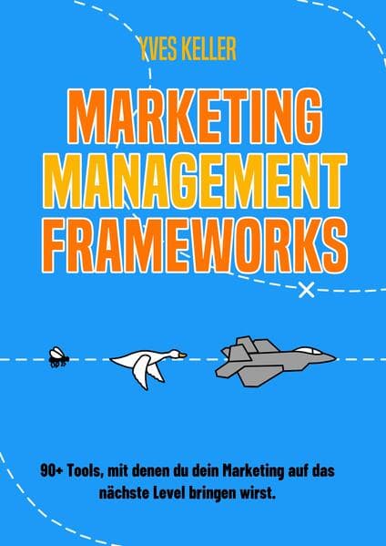 Marketing Management Frameworks