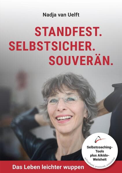 Standfest. Selbstsicher. Souverän