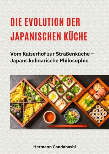 Die Evolution der japanischen Küche