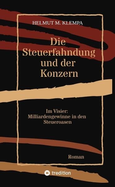 Die Steuerfahndung und der Konzern