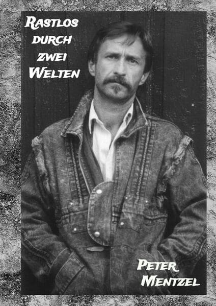 Rastlos durch zwei Welten
