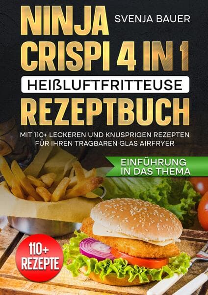 Ninja CRISPi 4 in 1 Heißluftfritteuse Rezeptbuch