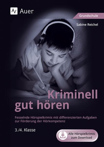 Kriminell gut hören, Klasse 3/4. Mit Download