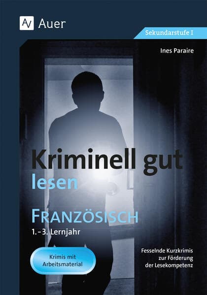 Kriminell gut lesen Französisch 1.-3. Lernjahr