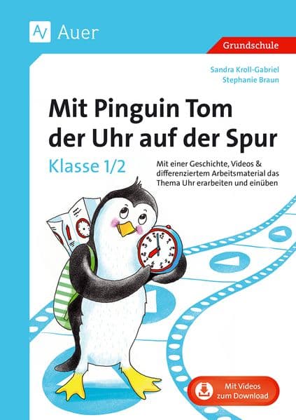 Mit Pinguin Tom der Uhr auf der Spur - Klasse 1/2