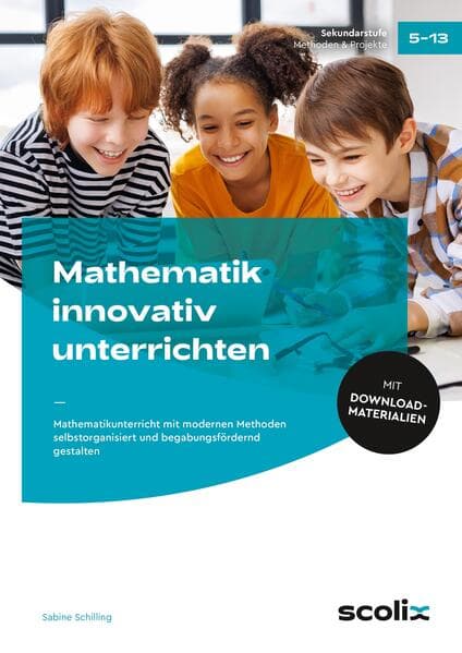 Mathematik innovativ unterrichten