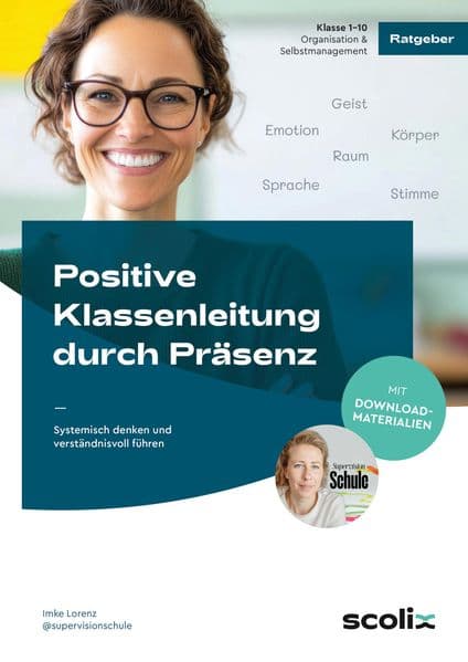 Positive Klassenleitung durch Präsenz