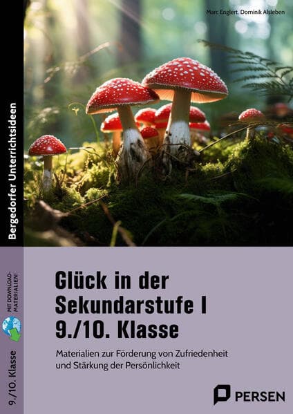 Glück in der Sekundarstufe I - 9./10. Klasse