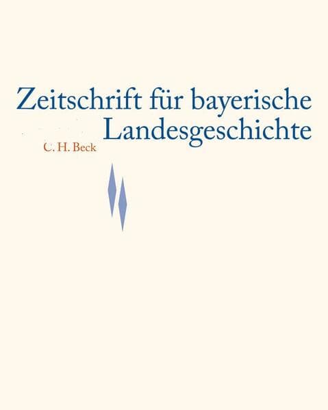 Zeitschrift für bayerische Landesgeschichte Band 86 Heft 2/2023
