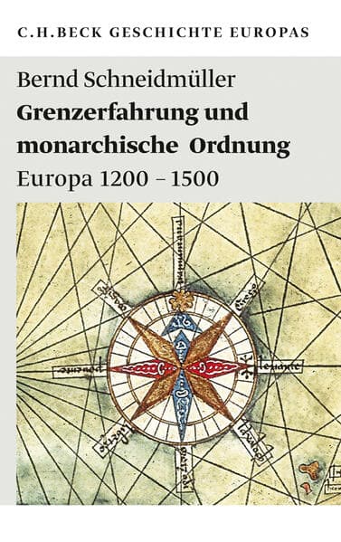 Beck'sche Reihe / Grenzerfahrung und monarchische Ordnung