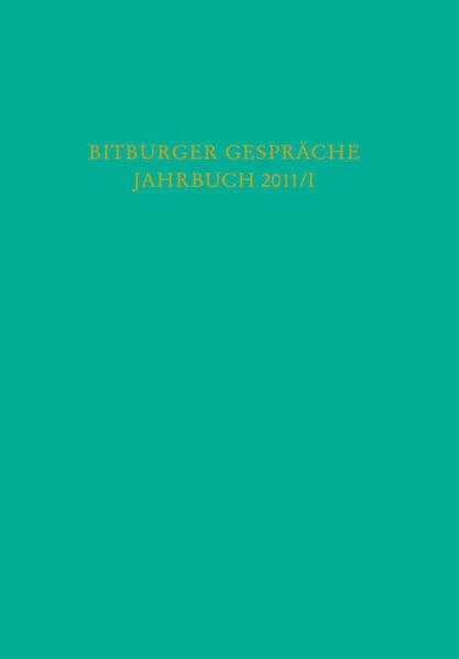 Bitburger Gespräche Jahrbuch 2011/I
