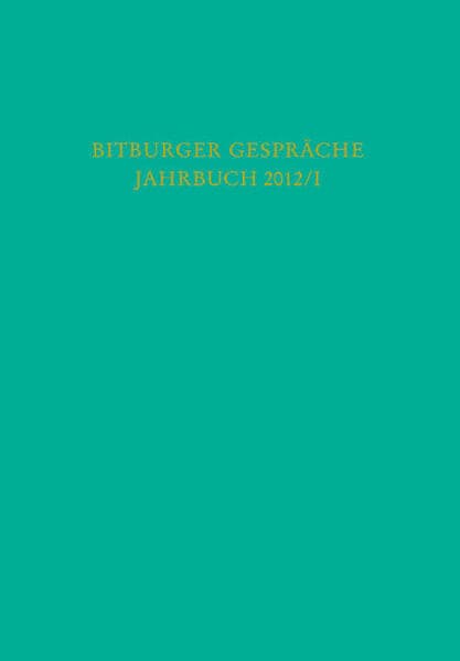 Bitburger Gespräche Jahrbuch 2012/I