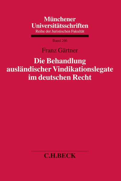 Die Behandlung ausländischer Vindikationslegate im deutschen Recht