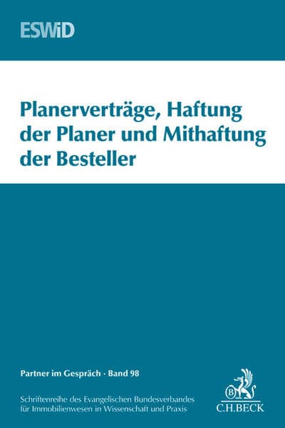 Planerverträge, Haftung der Planer und Mitverantwortung der Besteller