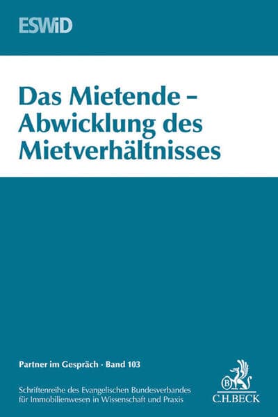 Das Mietende - Abwicklung und Mietverhältnis